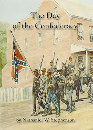 Title details for The Day of the Confederacy by Nathaniel W. Stephenson - Available